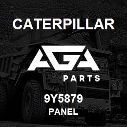 9Y5879 Caterpillar PANEL | AGA Parts