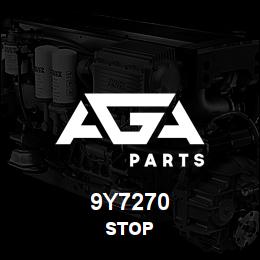 9Y7270 Caterpillar STOP | AGA Parts