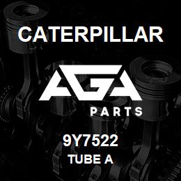 9Y7522 Caterpillar TUBE A | AGA Parts