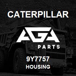 9Y7757 Caterpillar HOUSING | AGA Parts