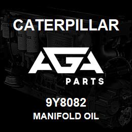 9Y8082 Caterpillar MANIFOLD OIL | AGA Parts