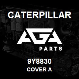 9Y8830 Caterpillar COVER A | AGA Parts