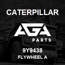 9Y9438 Caterpillar FLYWHEEL A | AGA Parts