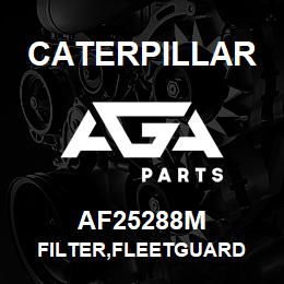 AF25288M Caterpillar FILTER,FLEETGUARD | AGA Parts