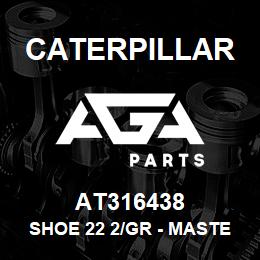 AT316438 Caterpillar SHOE 22 2/GR - MASTER | AGA Parts