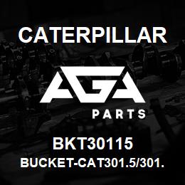 BKT30115 Caterpillar BUCKET-CAT301.5/301.6/301.8 MINI-EXC. 15IN(0.04M3) | AGA Parts