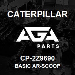 CP-2Z9690 Caterpillar BASIC AR-SCOOP | AGA Parts