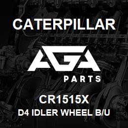 CR1515X Caterpillar D4 IDLER WHEEL B/U | AGA Parts