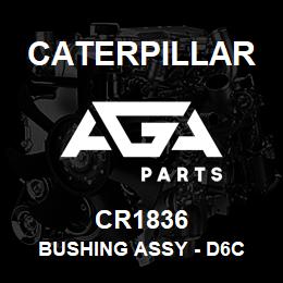 CR1836 Caterpillar BUSHING ASSY - D6C | AGA Parts