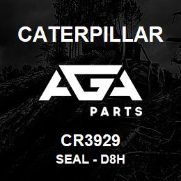CR3929 Caterpillar SEAL - D8H | AGA Parts