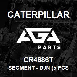 CR4686T Caterpillar SEGMENT - D9N (5 PCS) | AGA Parts