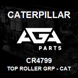 CR4799 Caterpillar TOP ROLLER GRP - CAT D5H/D6M | AGA Parts