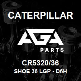 CR5320/36 Caterpillar SHOE 36 LGP - D6H | AGA Parts