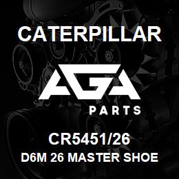 CR5451/26 Caterpillar D6M 26 MASTER SHOE | AGA Parts