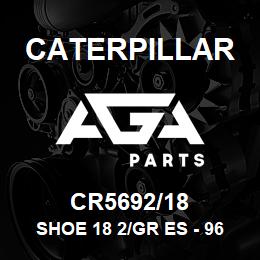 CR5692/18 Caterpillar SHOE 18 2/GR ES - 963 | AGA Parts