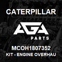MCOH1807352 Caterpillar Kit - Engine Overhaul | AGA Parts
