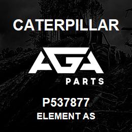 P537877 Caterpillar ELEMENT AS | AGA Parts