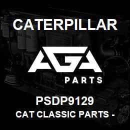 PSDP9129 Caterpillar Cat Classic Parts - Another Option for Older Cat Machines | AGA Parts