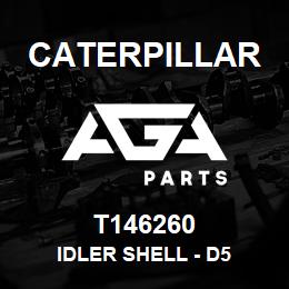 T146260 Caterpillar IDLER SHELL - D5 | AGA Parts