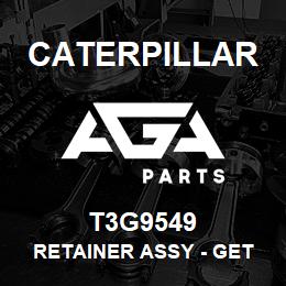 T3G9549 Caterpillar RETAINER ASSY - GET J350 | AGA Parts