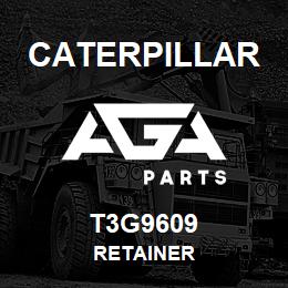 T3G9609 Caterpillar RETAINER | AGA Parts
