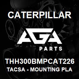 THH300BMPCAT226 Caterpillar TACSA - MOUNTING PLATE -CAT226 HYD BREAKER | AGA Parts