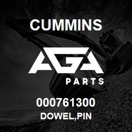 000761300 Cummins DOWEL,PIN | AGA Parts