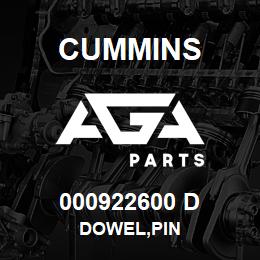 000922600 D Cummins DOWEL,PIN | AGA Parts
