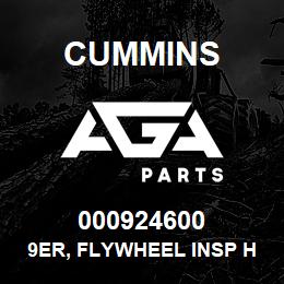 000924600 Cummins 9ER, FLYWHEEL INSP HOLE | AGA Parts