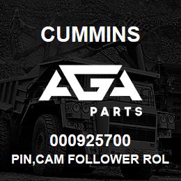 000925700 Cummins PIN,CAM FOLLOWER ROLLER | AGA Parts