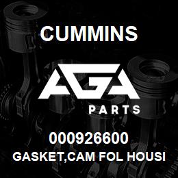 000926600 Cummins GASKET,CAM FOL HOUSING | AGA Parts