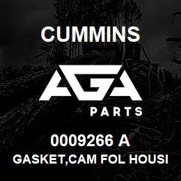 0009266 A Cummins GASKET,CAM FOL HOUSING | AGA Parts