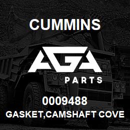 0009488 Cummins GASKET,CAMSHAFT COVER | AGA Parts