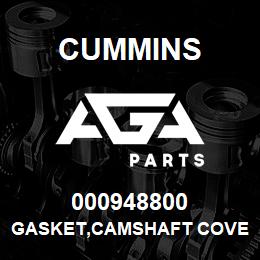 000948800 Cummins GASKET,CAMSHAFT COVER | AGA Parts