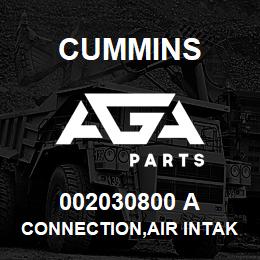 002030800 A Cummins CONNECTION,AIR INTAKE | AGA Parts