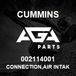 002114001 Cummins CONNECTION,AIR INTAKE | AGA Parts