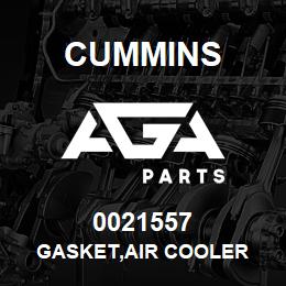 0021557 Cummins GASKET,AIR COOLER | AGA Parts