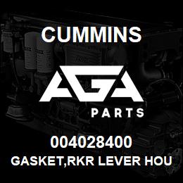 004028400 Cummins GASKET,RKR LEVER HOUSING | AGA Parts