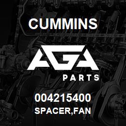 004215400 Cummins SPACER,FAN | AGA Parts