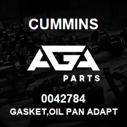 0042784 Cummins GASKET,OIL PAN ADAPTER | AGA Parts