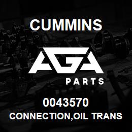 0043570 Cummins CONNECTION,OIL TRANSFER | AGA Parts