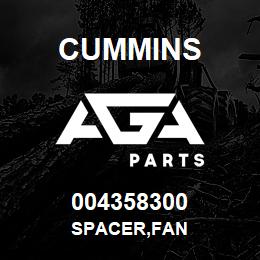 004358300 Cummins SPACER,FAN | AGA Parts