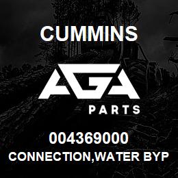 004369000 Cummins CONNECTION,WATER BYPASS | AGA Parts