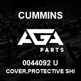 0044092 U Cummins COVER,PROTECTIVE SHIPPING | AGA Parts