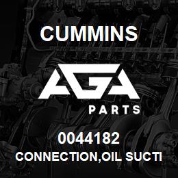 0044182 Cummins CONNECTION,OIL SUCTION | AGA Parts