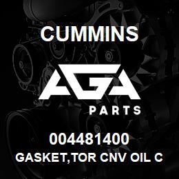 004481400 Cummins GASKET,TOR CNV OIL COOLER | AGA Parts