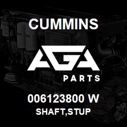 006123800 W Cummins SHAFT,STUP | AGA Parts