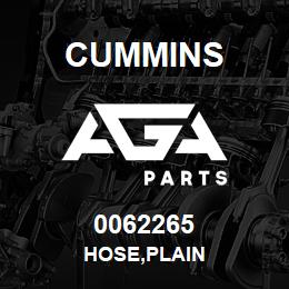 0062265 Cummins HOSE,PLAIN | AGA Parts