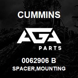 0062906 B Cummins SPACER,MOUNTING | AGA Parts