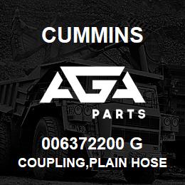 006372200 G Cummins COUPLING,PLAIN HOSE | AGA Parts